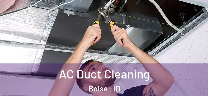 AC Duct Cleaning Boise - ID